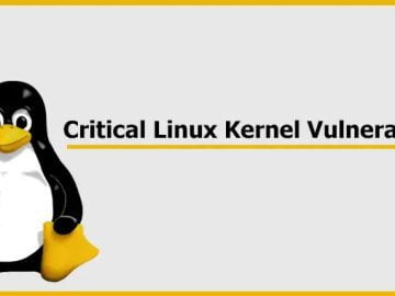 Critical Linux Kernel Vulnerability Let Attackers Execute Code Critical Linux Kernel Vulnerability