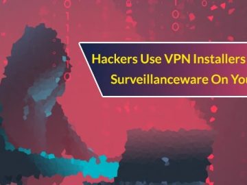 Hackers Use VPN Installers