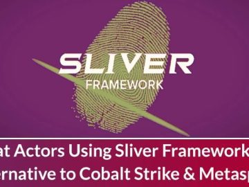 Hackers Using Sliver Framework Instead of Cobalt Strike & Metasploit