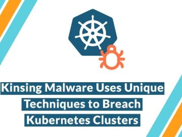 Kinsing Malware Targets Kubernetes