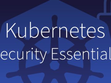 5 Best Technologies to Secure Kubernetes