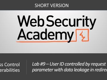 Broken Access Control - Lab #9 UID controlled by param with data leakage in redirect | Short Version