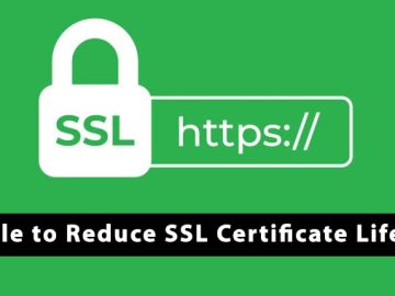 Google to Reduce SSL Certificate Lifespan to 90 Days