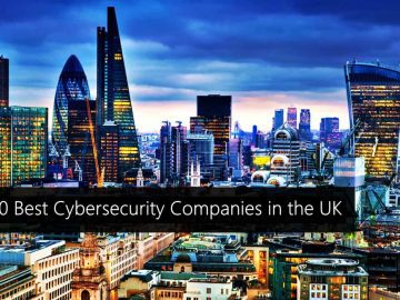 The 10 Best Cybersecurity Companies in the UK