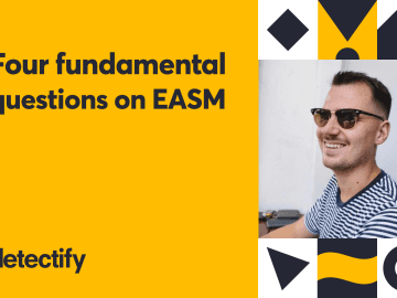 4 fundamental questions on EASM