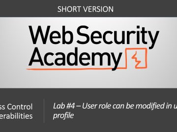 Broken Access Control - Lab #4 User role can be modified in user profile | Short Version