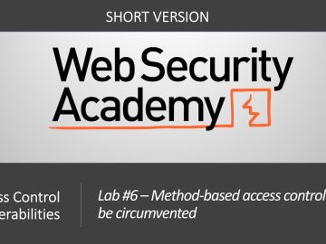 Broken Access Control - Lab #6 Method-based access control can be circumvented | Short Version