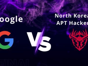 Google VS North Korean APT – How Google Fight With Gov-Backed NK APT Hackers