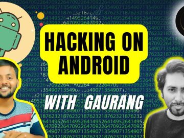 Hacking on Android With Gaurang Bhatnagar | Creator #InsecureShop | Security Engineer #vmware - 01