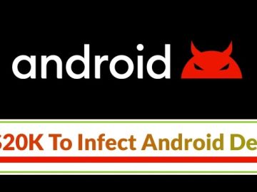 Pay $20K To Infect Android Devices via Google Play