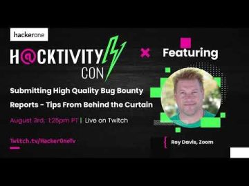 Submitting High Quality Bug Bounty Reports - Tips from Behind the Curtain | Roy Davis