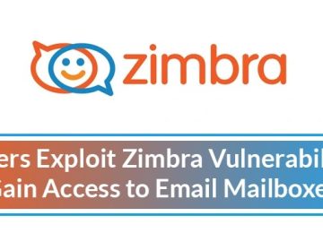 Hackers Exploit Zimbra Vulnerability