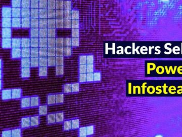 Hackers Selling Powerful Infostealers on Underground Forums