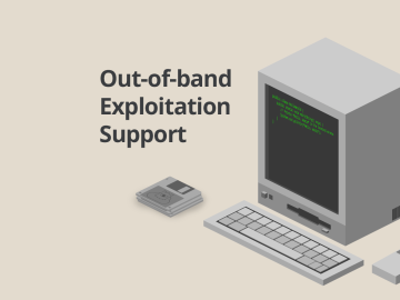 Improved coverage and results with Out-of-band Exploitation Support