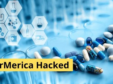 PharMerica Hacked – Over 5 million Patients record stolen