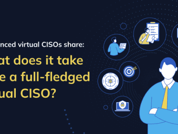 What Does it Take to be a Full-Fledged Virtual CISO?