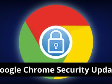 Google Chrome Security Update – Multiple High-severity vulnerabilities patched