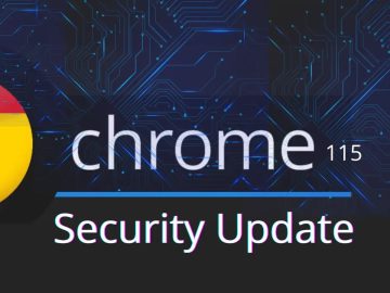 Chrome 115 Update for Windows, MacOS, and Linux – 20 Vulnerabilities Patched