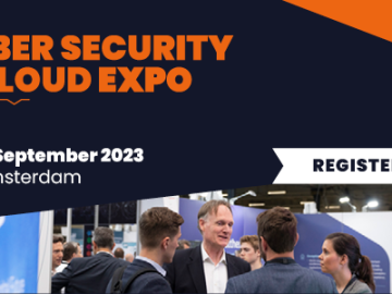 Cyber Security & Cloud Expo Europe: Agenda Delivers Beyond Expectations