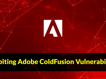 Hackers Actively Exploit Multiple Adobe ColdFusion Vulnerabilities