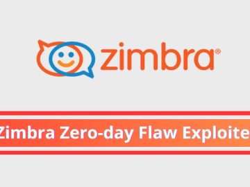 Hackers Actively Exploiting Zero-day Vulnerability in Zimbra Server