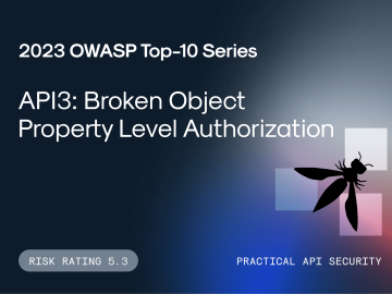 API3:2023 Broken Object Property Level Authorization