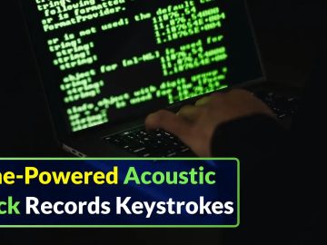 Acoustic Attack Records Laptop Keystrokes With Nearby Phone