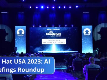 Black Hat USA 2023: Complete AI Briefings Roundup