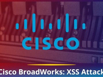 Cisco BroadWorks Software Flaw Let Attackers conduct XSS Attack