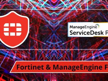 APT Hackers Exploiting Fortinet & ManageEngine Vulnerability