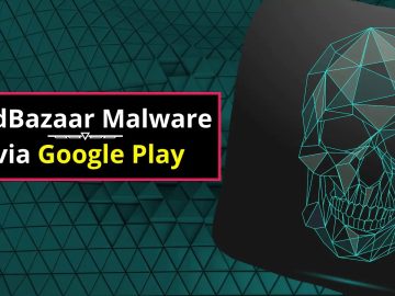 BadBazaar Malware Attacking Users Via Weaponized Apps