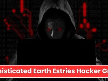 Sophisticated Earth Estries Group Hack Government Agencies and Tech Companies