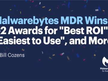 Malwarebytes MDR wins G2 awards for "Best ROI," "Easiest to Use," and more