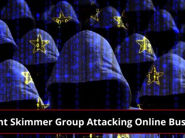 Silent Skimmer Group Attacking Vulnerable Online Shopping Websites to Steal User’s Payment Data