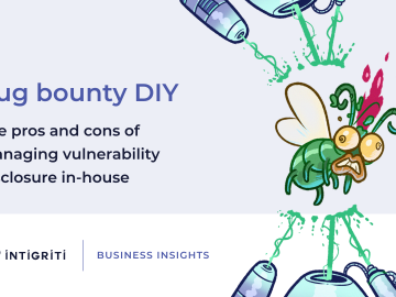 Bug bounty DIY: The pros and cons of managing vulnerability disclosure in-house 