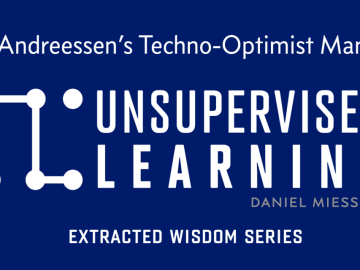 Extracted Wisdom: Marc Andreessen's Techno-Optimism Manifesto