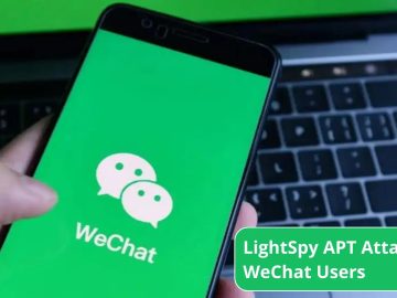 LightSpy APT Attacking WeChat Users