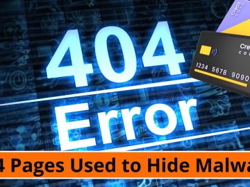 Threat Actors Abusing 404 Pages to Hide Card Stealing Malware