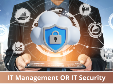 Why choose when you can have both? IT management OR IT security