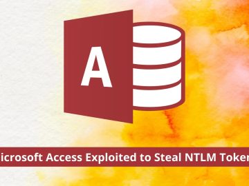 Hackers Exploit Microsoft Access Feature to NTLM Tokens