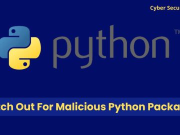 Malicious Python Packages Can Hijack Your Computer