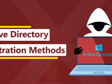 Active Directory Infiltration Methods Employed by Cybercriminals