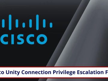 Critical Cisco Unity Connection Flaw Let Attackers Run Command