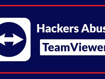 Hackers Abuse TeamViewer to Launch Ransomware Attacks