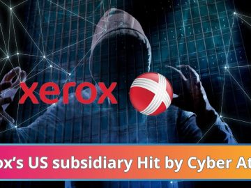 Xerox's US subsidiary Hit by Cyber Attack: Personal Info Exposed