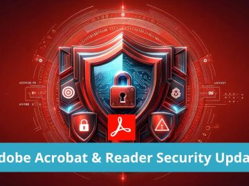 13 Flaws Discovered in Acrobat & Reader Allows Remote Code