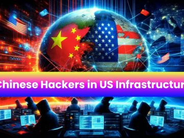 Chinese Hackers Remain Undetected in US Infrastructure