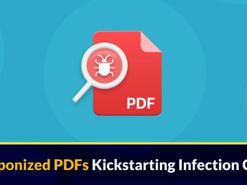 Hackers Using Weaponized PDF Files To Kickstart Infection Chain