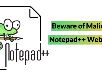 Beware of Malicious Notepad++ Websites that Attack Developers