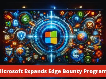 Microsoft Expands Edge Bounty Program to Include WebView2!